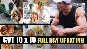 GVT (10 x 10) |FULL DAY MEALS| 8 Weeks Muscle Building plan by JEET SELAL