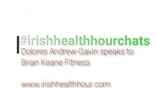 '#irishhealthhourchats Interview Brian Keane Fitness'