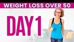 'DAY ONE - Weight Loss for Women over 50 