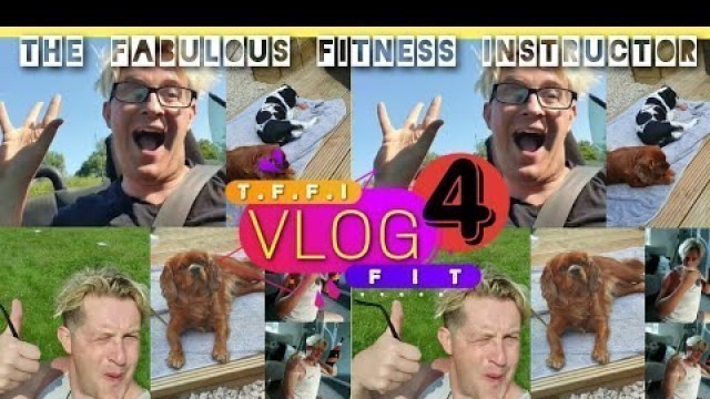 'Vlog 4 with The Fabulous Fitness Instructor // T.F.F.I  Health coach'