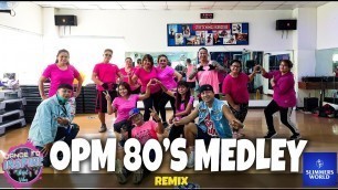 'OPM 80\'S Medley | Slimmers World | Dance Fitness l Dance To Inspire Crew'