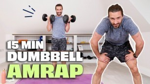 'Savage 15 Minute Dumbbell Workout | AMRAP | The Body Coach TV'