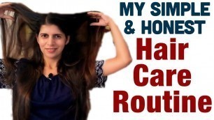 My Simple & Honest Hair Care Routine | Easy & Effective Hair Care Tips