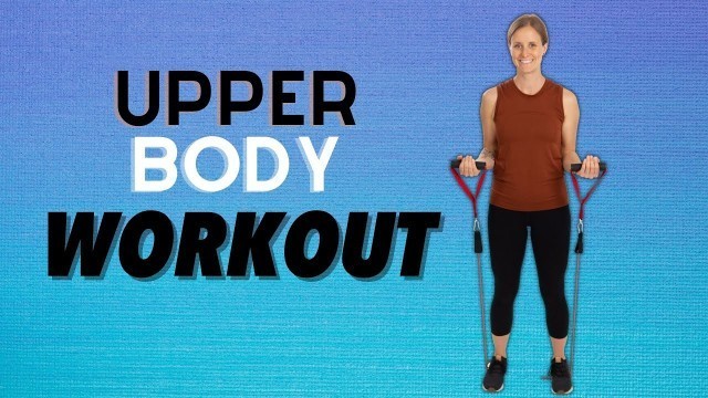 '15 Minute Upper Body Resistance Band Workout- Workout with Jordan'