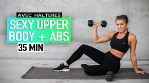 '35 MIN SEXY UPPER BODY + ABS WITH WEIGHHTS - Justine GALLICE'