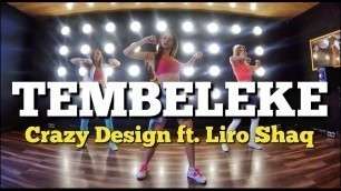 'TEMBELEKE - Crazy Design ft. Liro Shaq | Zumba Fitness | Dance choreo by M.Belchikova'