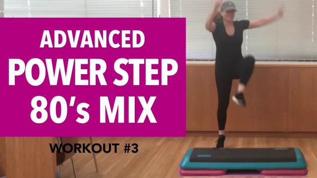 'ADVANCED POWER STEP AEROBICS - AWESOME 80\'S MIX!!! (56 MIN) 140 - 144 BPM'