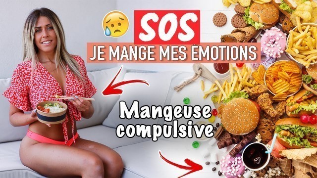 'JE MANGE MES ÉMOTIONS : Comment faire ??'