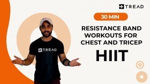 7 AM: 30 min Resistance band home workouts for Chest and tricep with Prakhar  | Tread