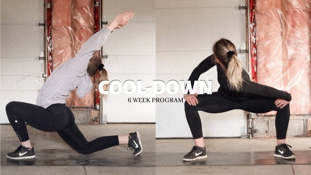 COOL DOWN: 6 week fitness program cool down video
