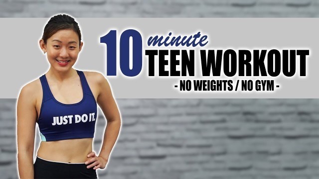 10-Minute Workout for Teenagers | No Weights, No Jumping! | Joanna Soh