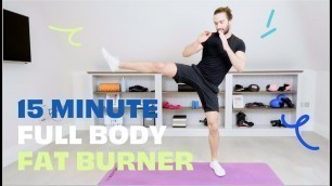 'NEW!!! 15 Minute Full Body Fat Burner | The Body Coach TV'