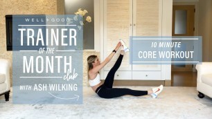 10 Minute Core Workout | Trainer of the Month Club | Well+Good