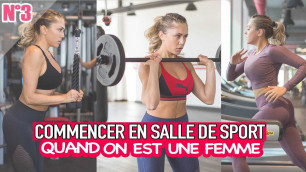 'MES 15 MEILLEURS CONSEILS Pour débuter en salle de sport !'