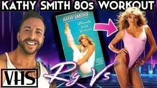 I Tried The KATHY SMITH 80s HOME VIDEO WORKOUT 