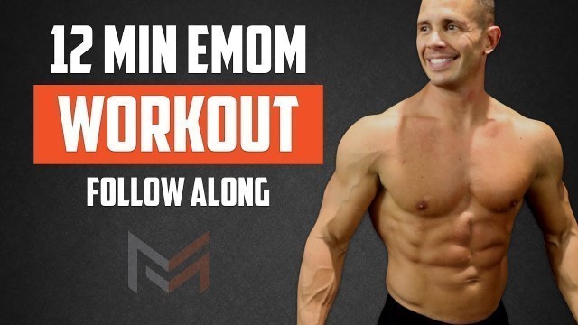 12 Minute EMOM Workout - Full Follow Along Workout