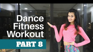'Bollywood Dance Fitness Workout at Home | 20 Minutes Fat Burning Cardio : Part 8'