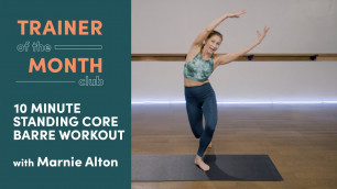 '10 Minute Standing Core Barre Workout | Trainer of the Month Club | Well+Good'